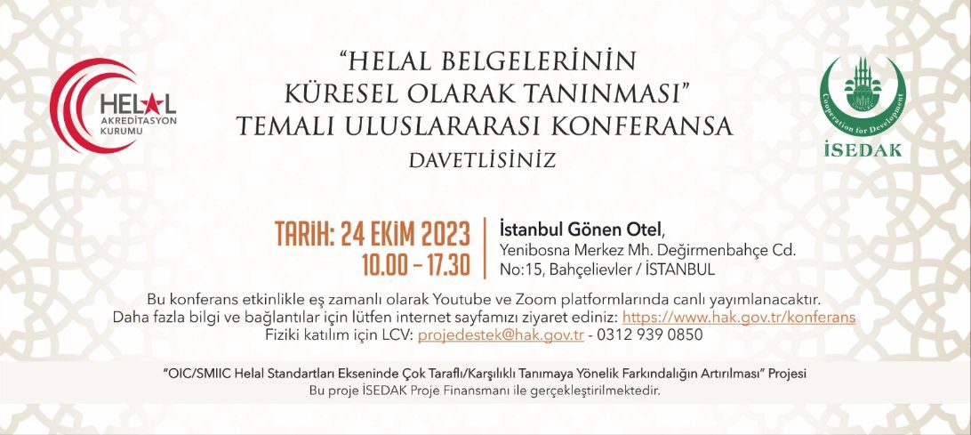 24.10.2023 tarihli Helal Belgelerinin Küresel Olarak Tanınması temalı uluslararası konferansa katıldık.